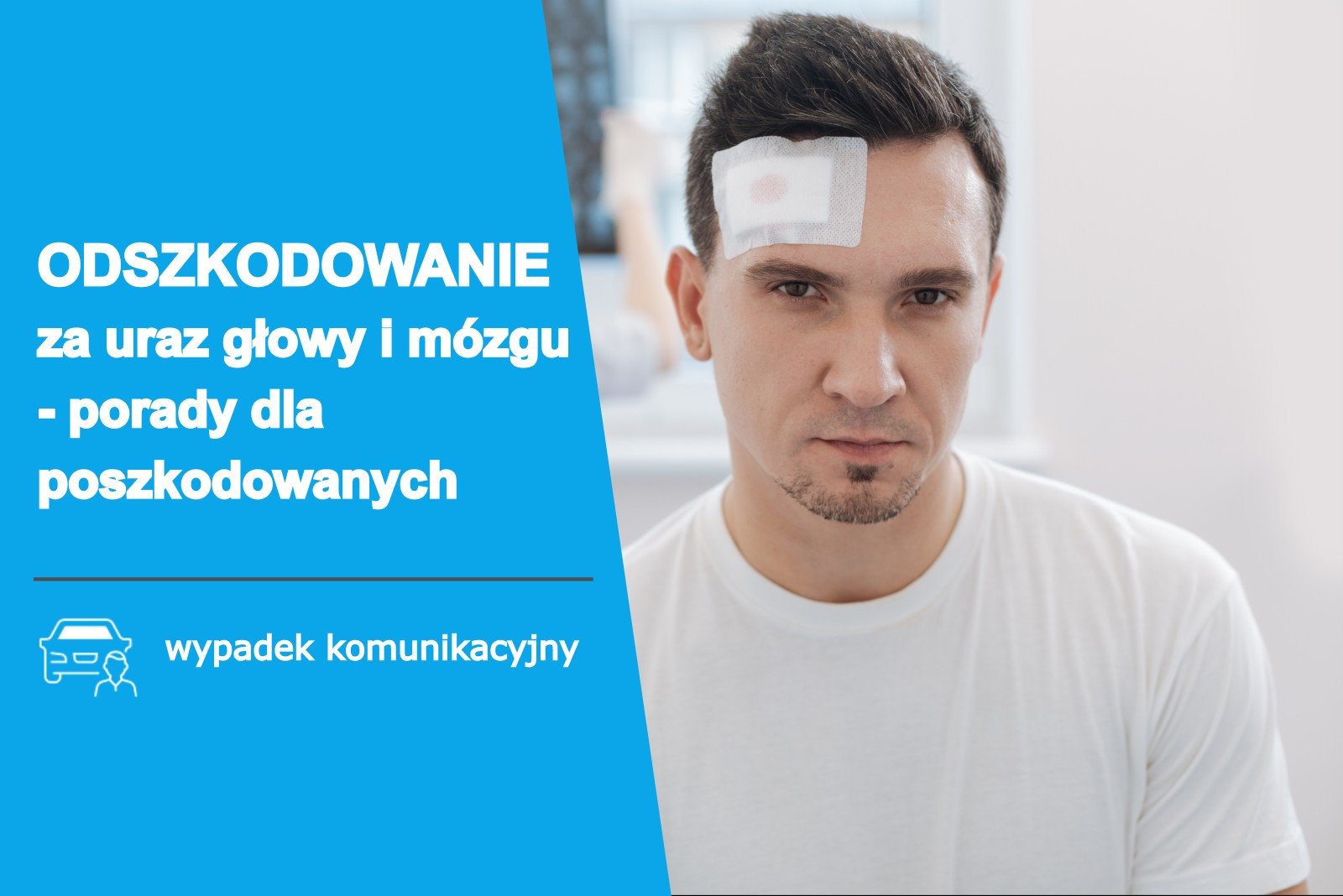 Odszkodowanie za uraz głowy i mózgu porady dla poszkodowanych